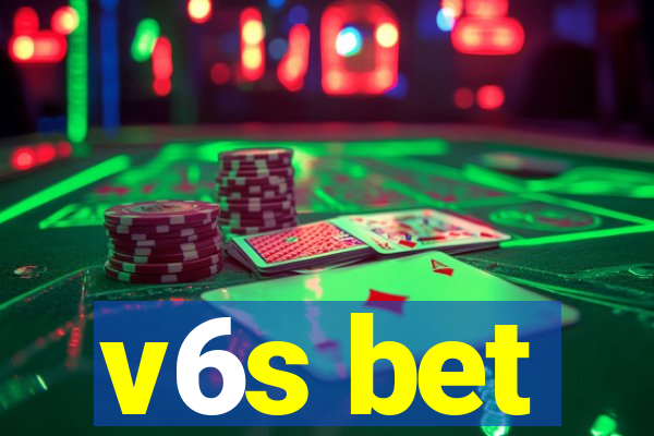 v6s bet